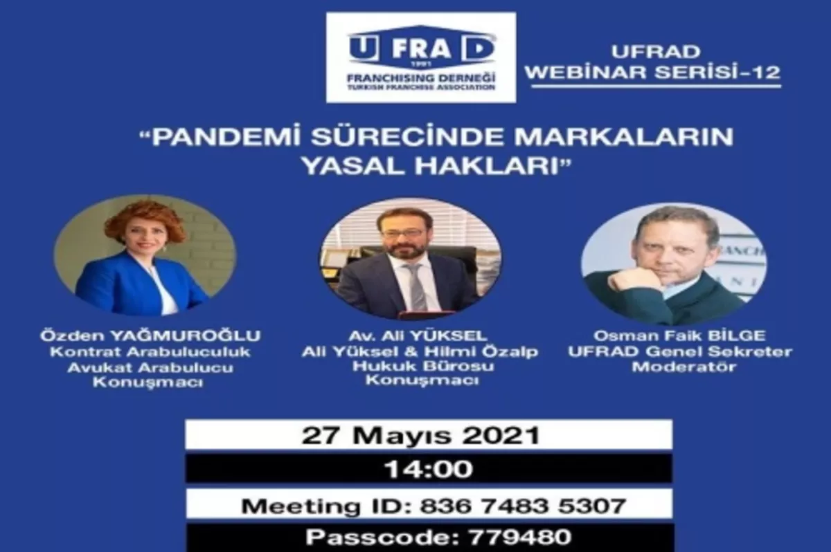 Covid sürecinde anlaşmazlıkların arabuluculuk ile çözümü ve markaların yasal hakları UFRAD Franchising Derneği tarafından ele alınacak