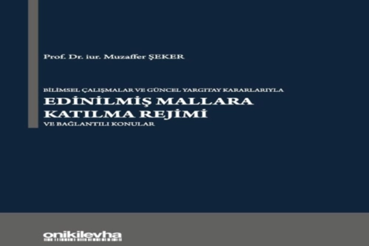 ‘Edinilmiş mallara katılma rejimi’ kitabı çıktı