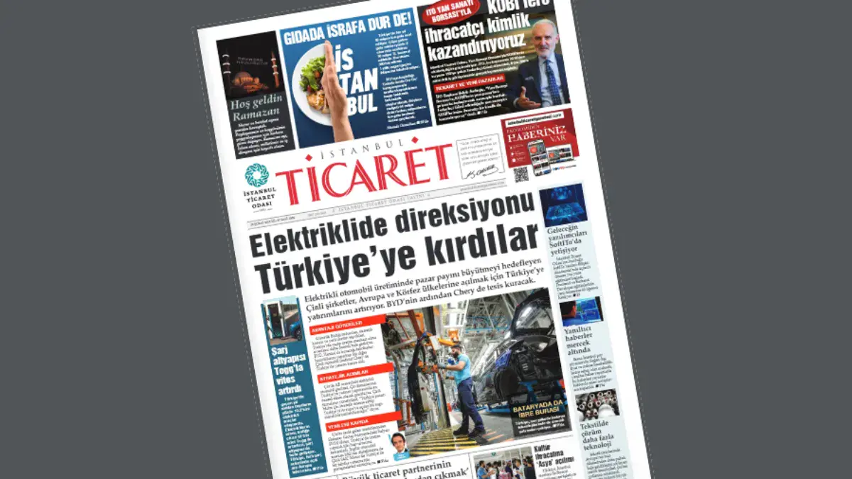 İstanbul Ticaret Gazetesi’nin yeni sayısı çıktı: Elektrikli araçlar, KOBİ’ler, gıda israfı ile mücadele ve daha fazlası!