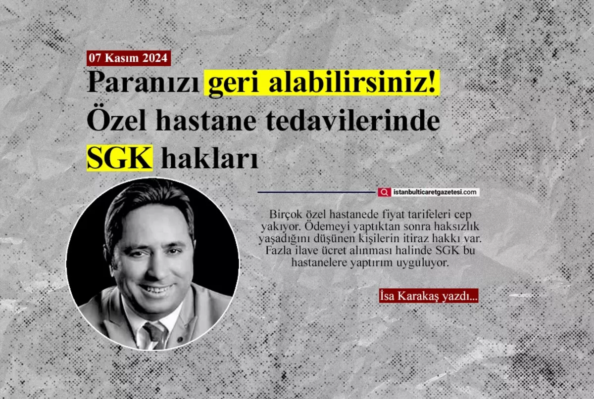 SON DAKİKA: Paranızı geri alabilirsiniz! 'Özel hastane tedavilerinde SGK hakları