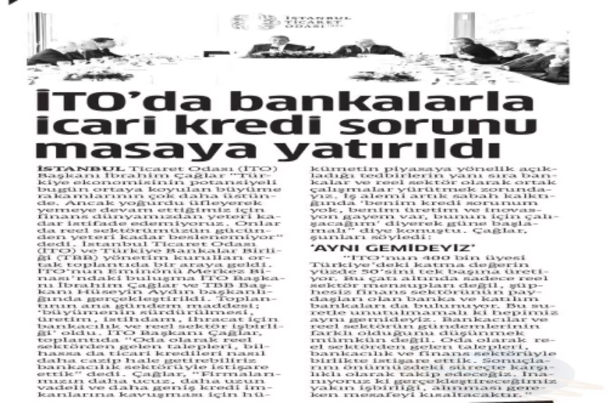 İTO'da bankalarla ticari kredi sorunu masaya yatırıldı