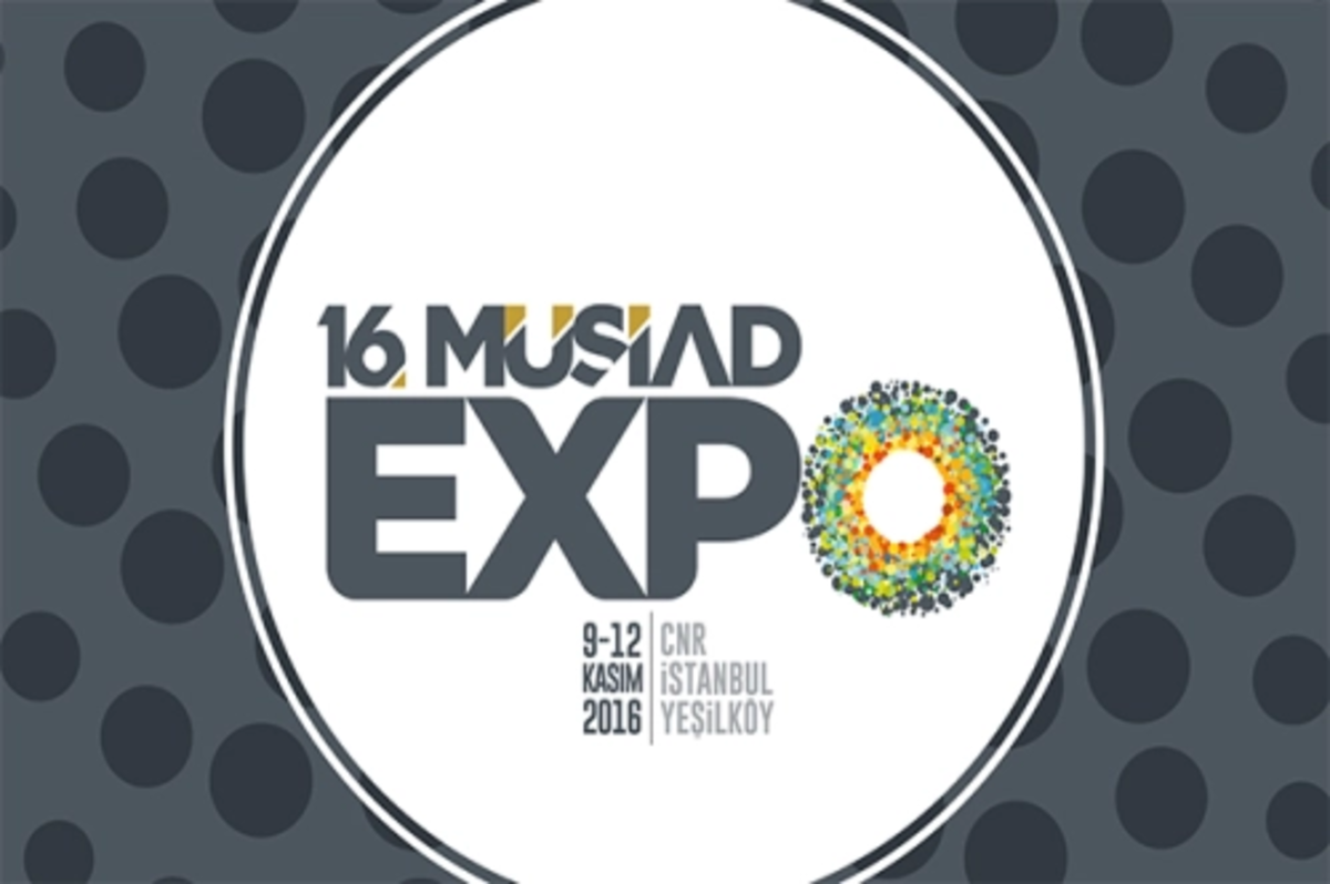 16. MÜSİAD EXPO başlıyor