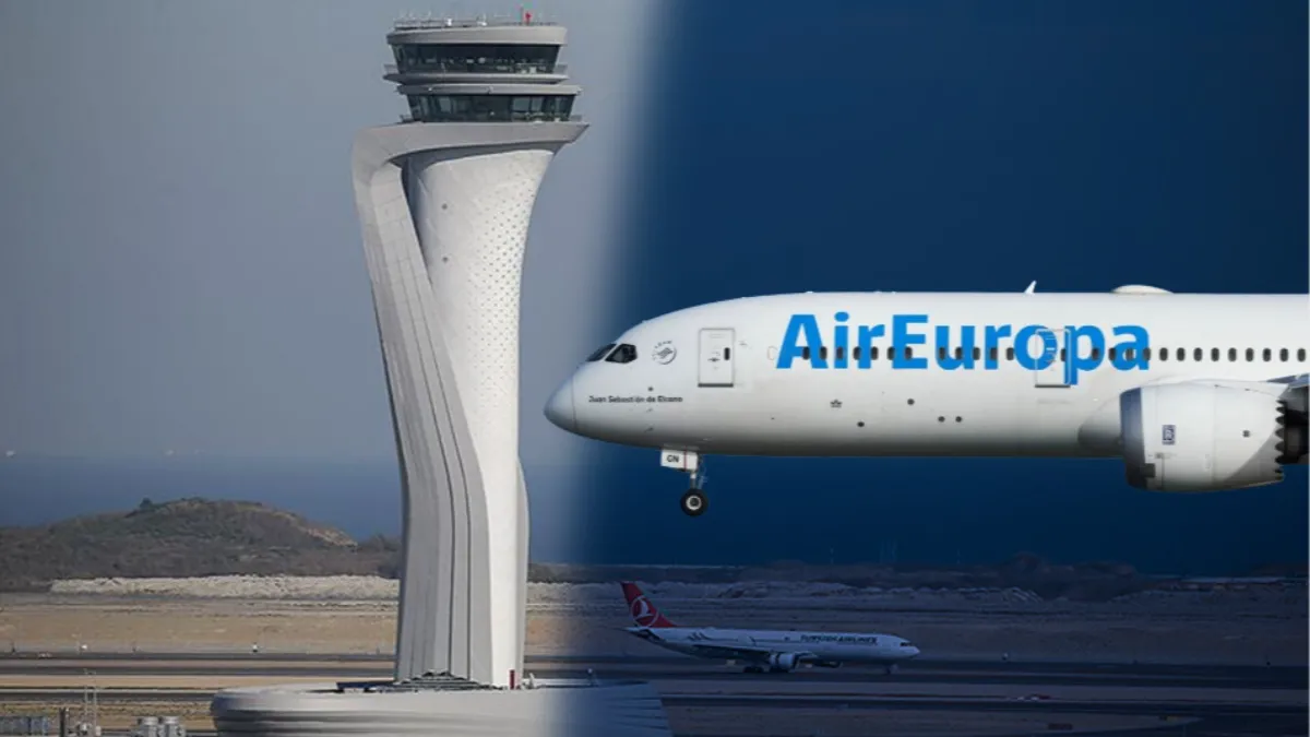 İspanyol Air Europa, Mayıs 2025’ten İtibaren İstanbul-Madrid direkt uçuşlara başlıyor