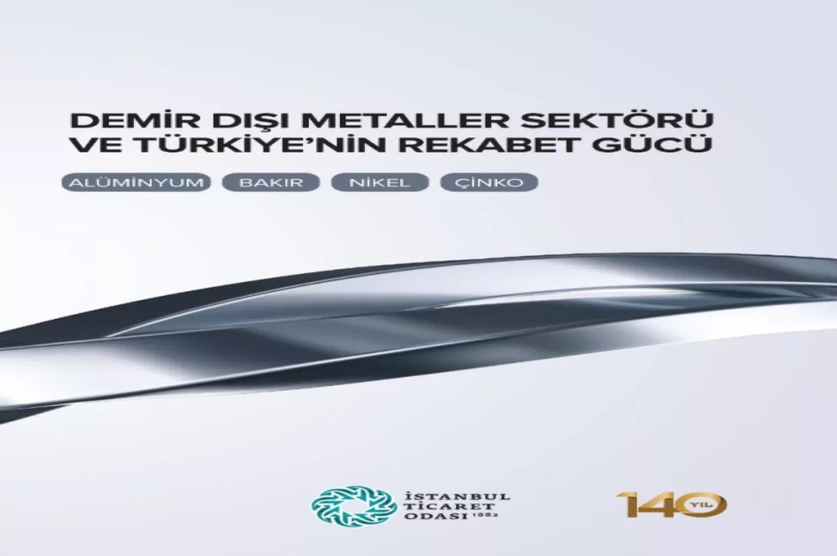 Demir dışı metaller sektörü ve Türkiye’nin bu alandaki rekabet gücü