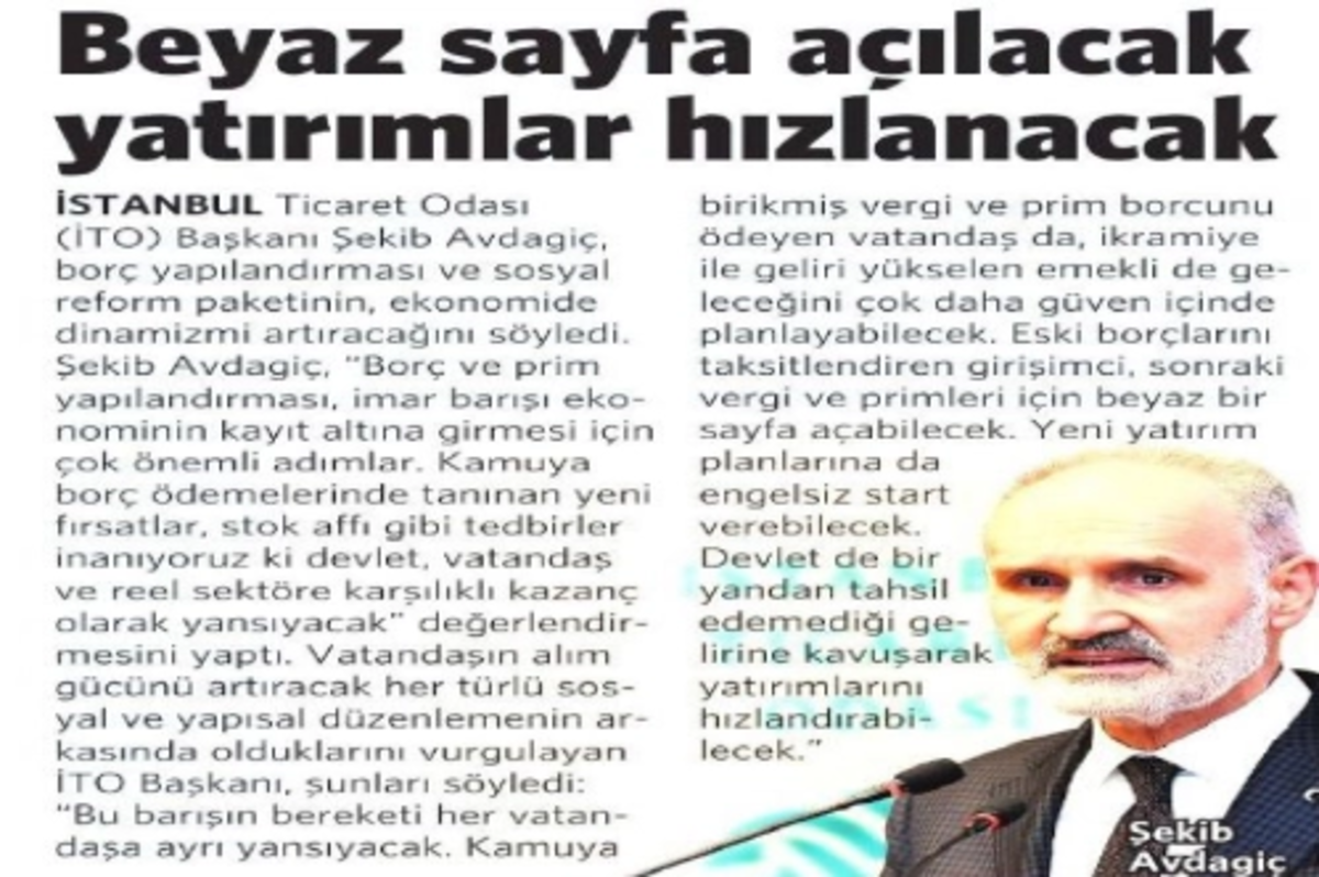 Beyaz sayfa açılacak yatırımlar hızlanacak