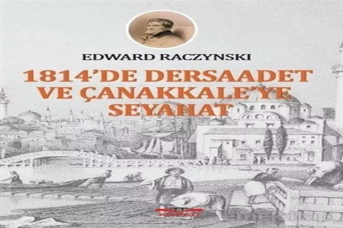 1814’de Dersaadet ve Çanakkale’ye seyahat